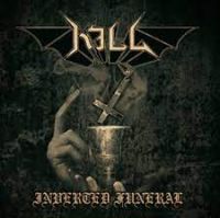 KILL (Swe) - Inverted Funeral, CD